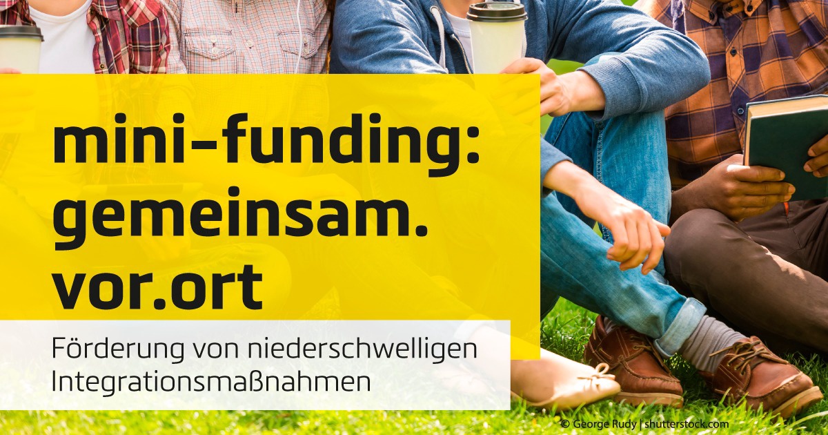 &bdquo;mini-funding&ldquo; f&ouml;rdert soziale Integration in den Regionen &ndash; Geteilt