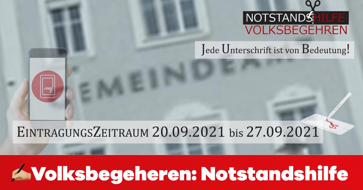 Volksbegehren unterschreiben: &bdquo;NEIN zur Abschaffung der Notstandshilfe&ldquo;