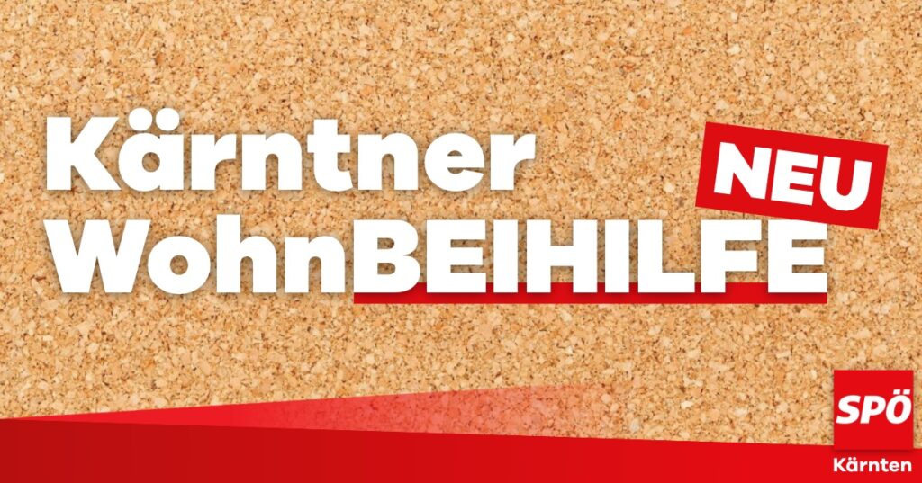 Wohnbeihilfe neu – 2,5 Millionen Euro mehr für Kärntner Bevölkerung