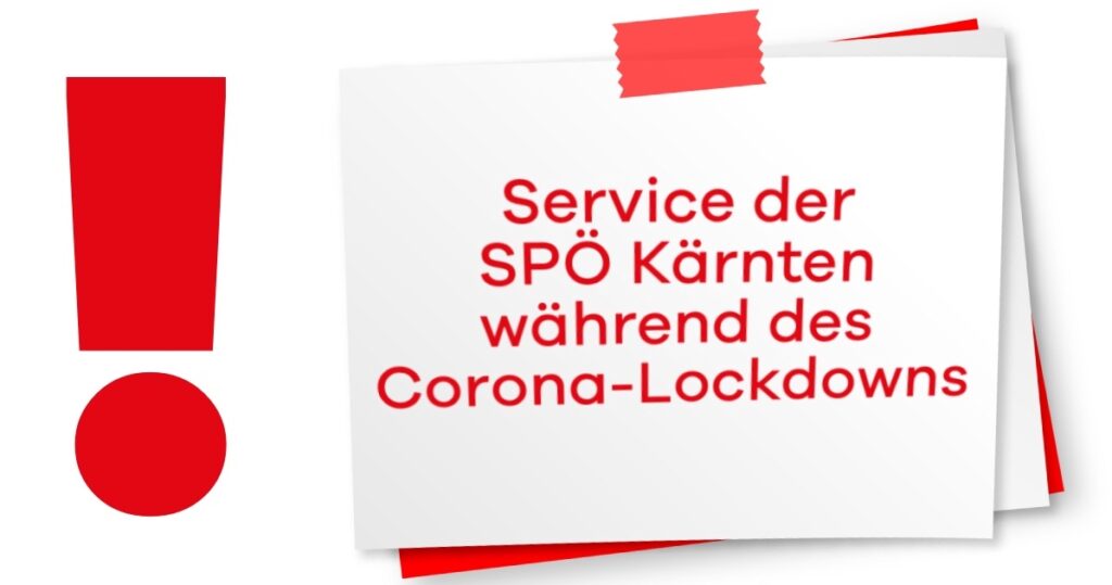 Service der SPÖ Kärnten während des Corona-Lockdowns