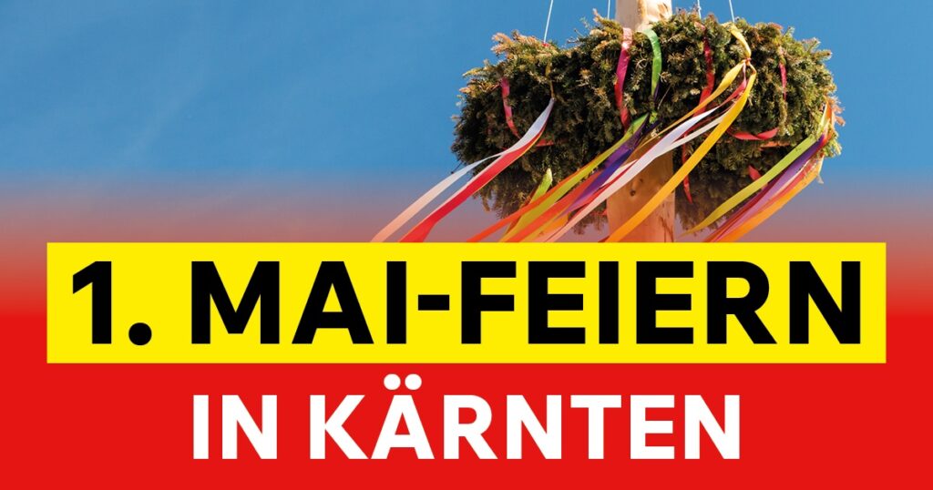1. Mai-Feiern in Kärnten 2026