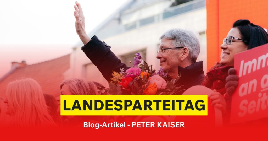 Peter Kaiser zum SPÖ-Landesparteitag