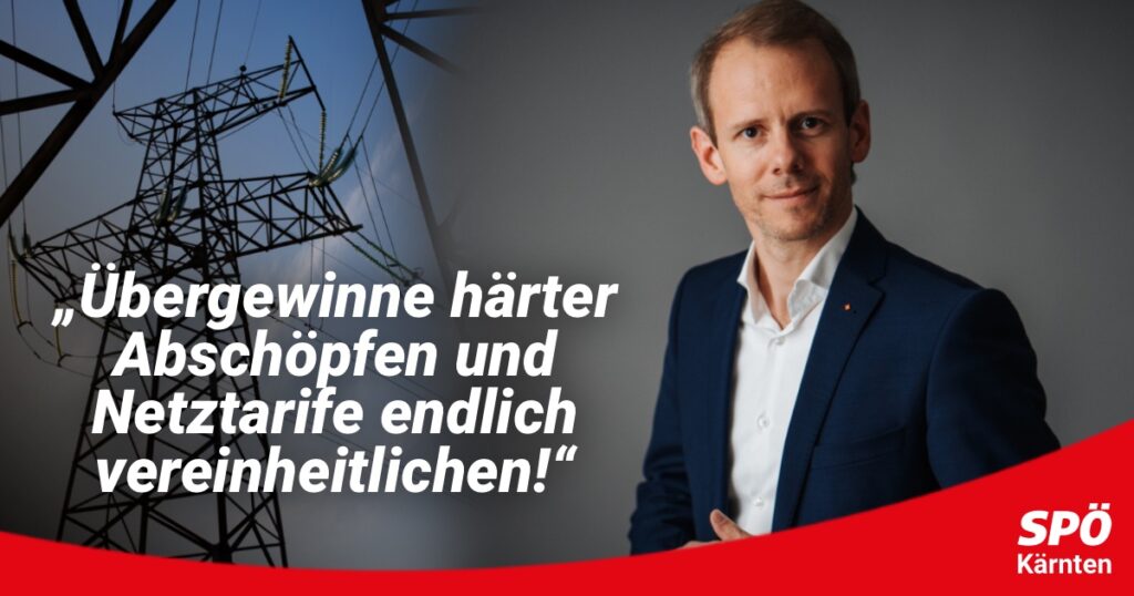 Übergewinne von Energieunternehmen härter abschöpfen und Netztarife endlich vereinheitlichen!