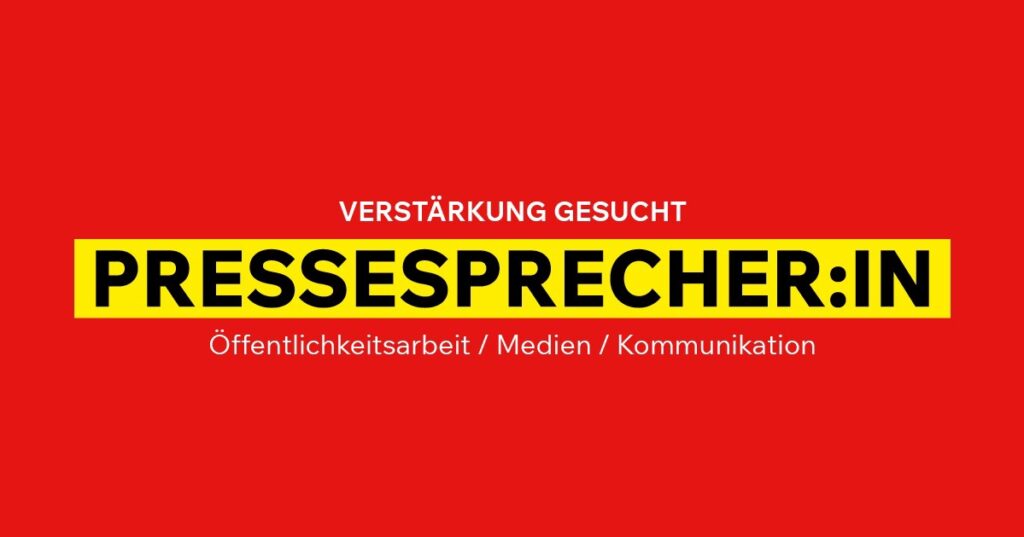 Verstärkung gesucht: Pressesprecher:in (Öffentlichkeitsarbeit / Medien / Kommunikation)
