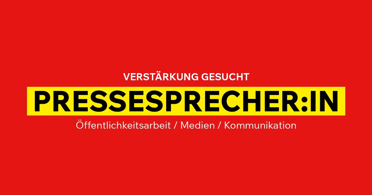 Verst&auml;rkung gesucht: Pressesprecher:in (&Ouml;ffentlichkeitsarbeit / Medien / Kommunikation)