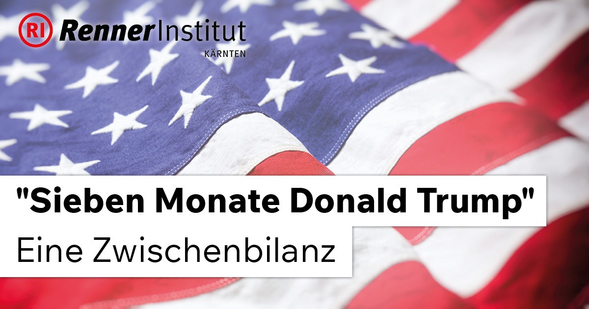 Vortrag & Diskussion: „Sieben Monate Donald Trump“ – Eine Zwischenbilanz